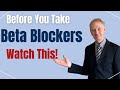 Beta Blockers / Side Effects, How They Work, Who Shouldn't Take Them, High Blood Pressure, Diabetes