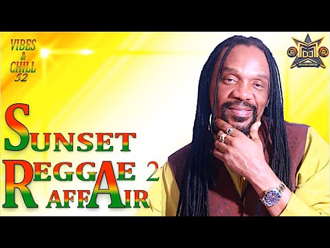 SUNSET REGGAE MIX 2024| TRIPLE M| VIBES & CHILL 52 #TWILIGHT (GLEN WASHINGTON, FREDDIE MCGREGOR)