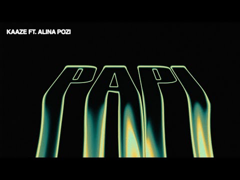 KAAZE feat. Alina Pozi - Papi (Extended Mix)