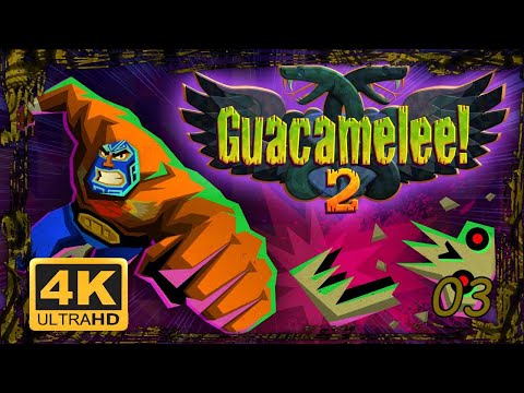 GUACAMELEE 2 Gameplay Walkthrough 4K UHD | EPISODE 3 Return to Los Manglares & Villachula