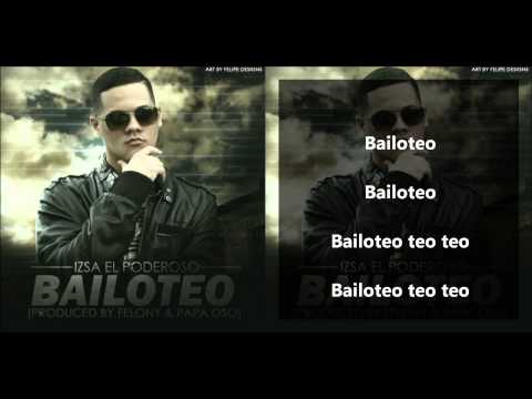 Izsa el Poderoso   Bailoteo Prod by Papa Oso & Felony) I @izsaelpoderoso @papaosoflow