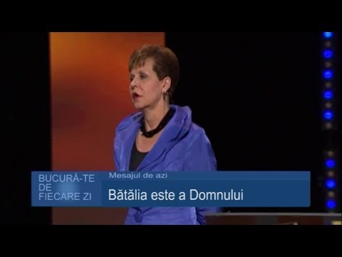 Joyce Meyer - Bucura-te de fiecare zi 983-5 - Batalia este a Domnului