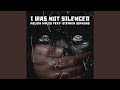I Was Not Silenced (feat. Stephen Simmons)