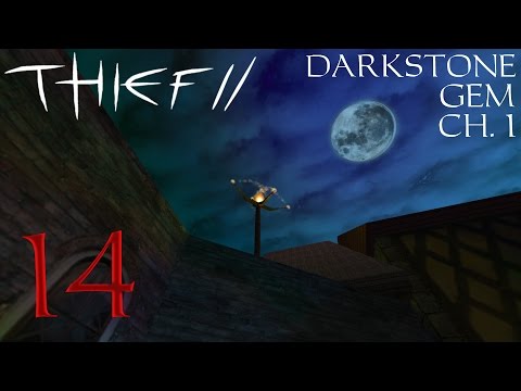 Thief 2 FM: Darkstone Gem Chapter 1 - 14 - It Ain't A Ren Till Furnace Fen