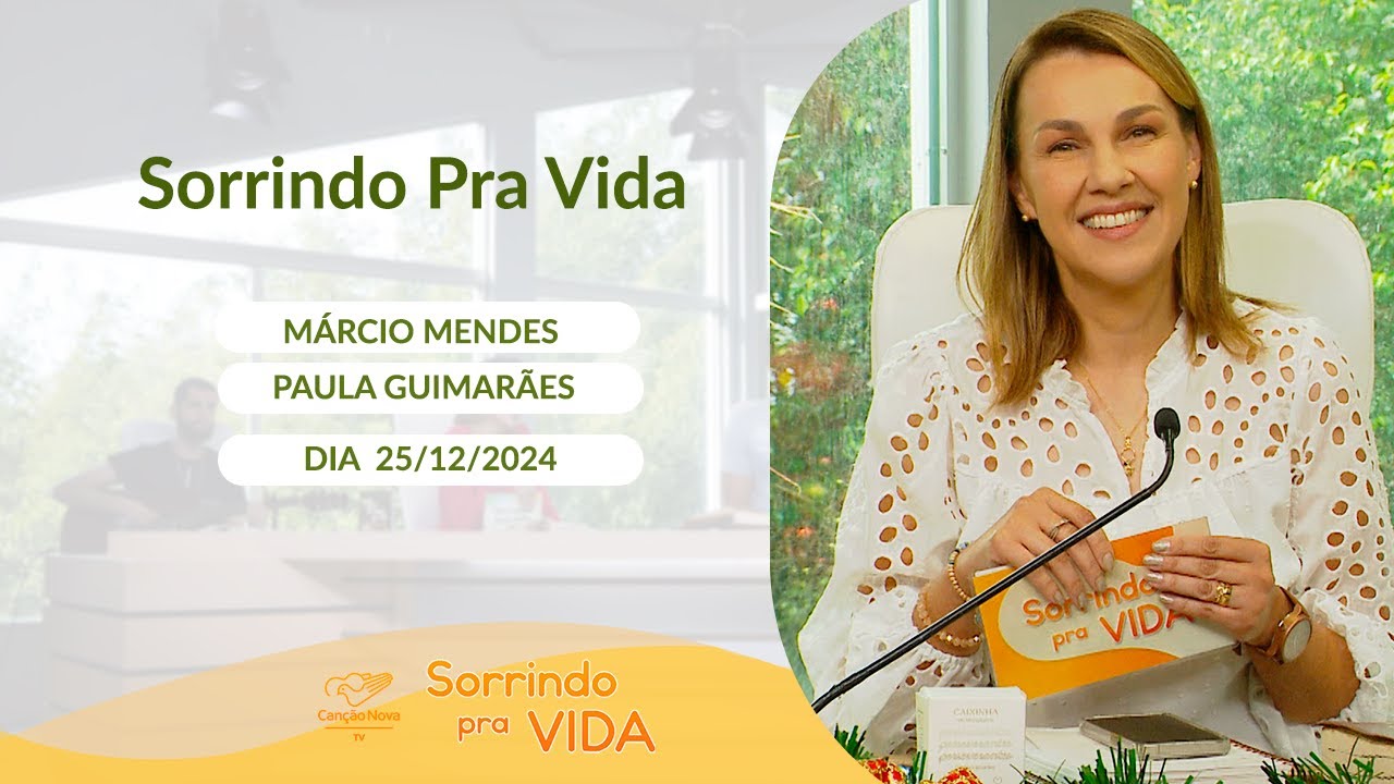 Sorrindo Pra Vida - 25/12/2024