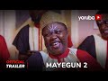 Mayegun 2 Yoruba Movie 2023 | Official Trailer | Now Showing On Yorubaplus