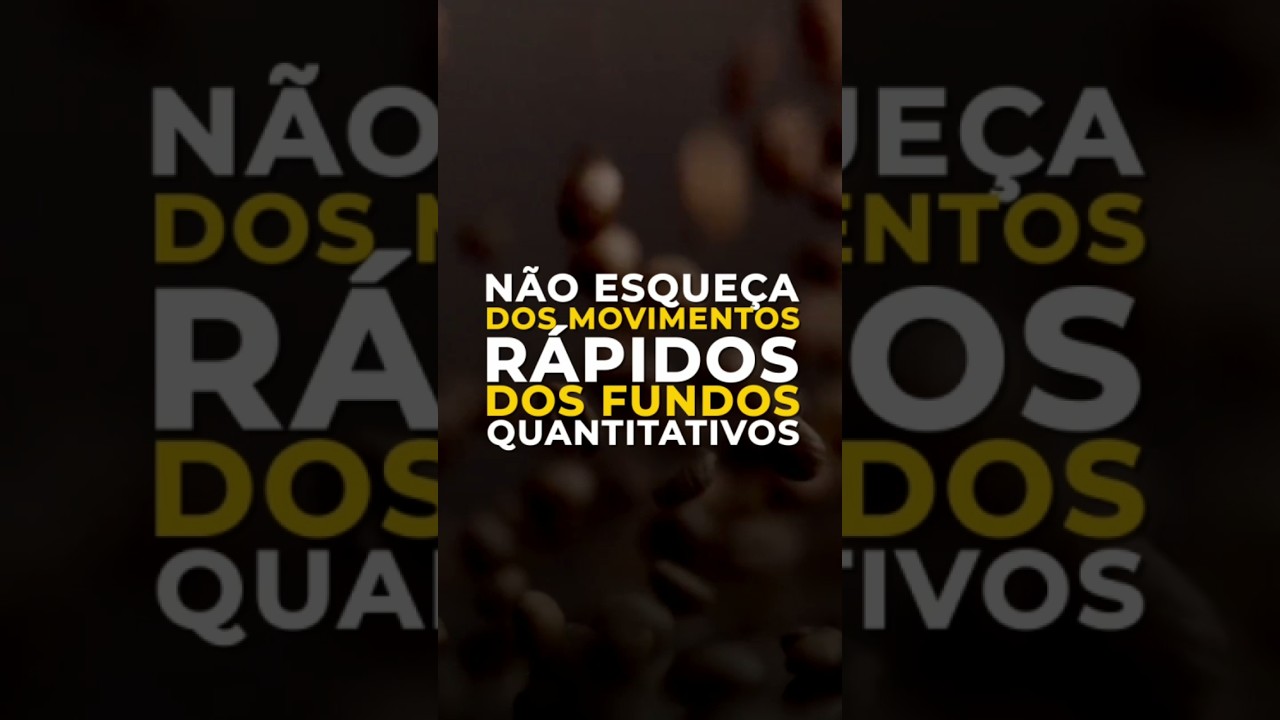 NÃO ESQUEÇA DOS MOVIMENTOS RÁPIDOS DOS FUNDOS  QUANTITATIVOS
