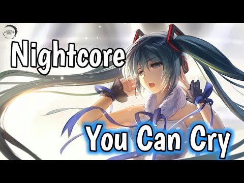 Nightcore - You Can Cry (Marshmello x Juicy J ft.James Arthur )