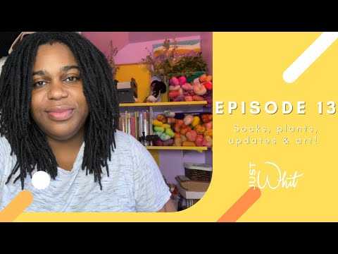 I’m a real SOCK KNITTER!!! | Just Whit - Ep. 13