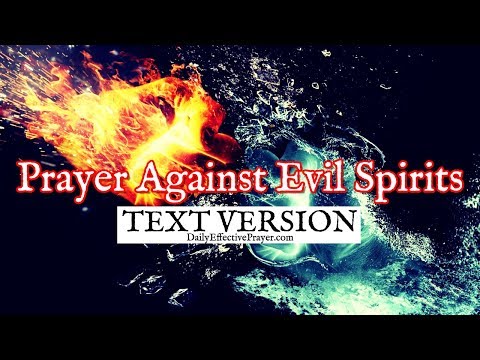 Prayer Against Evil Spirits (Text Version - No Sound)