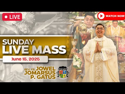 SUNDAY FILIPINO LIVE MASS TODAY ONLINE II JUNE 15, 2025 II FR. JOWEL JOMARSUS GATUS
