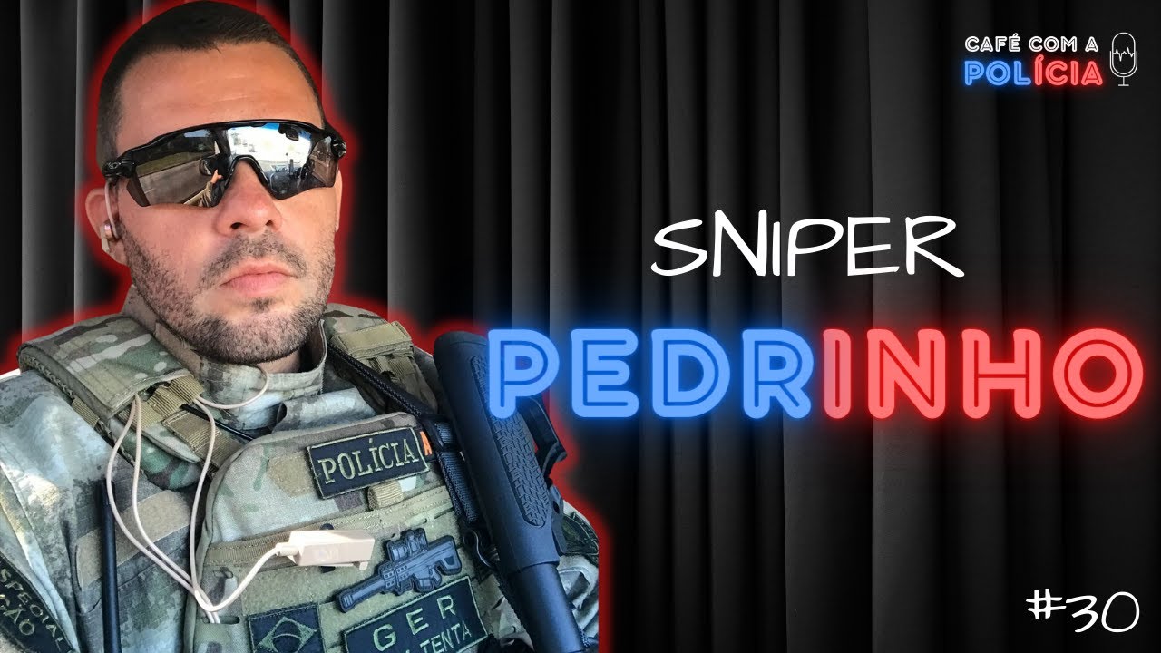 PEDRINHO SNIPER (G.E.R. PCSP) | Café com a Polícia #30
