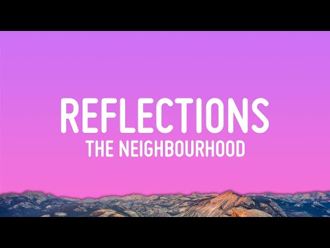 Reflections — The Neighbourhood