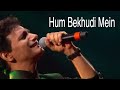 Hum Bekhudi Mein Anil Bajpai Veenus Entertainers