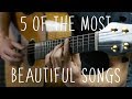 5 Of The Most Beautiful Songs In The World Fingerstyle Guitar