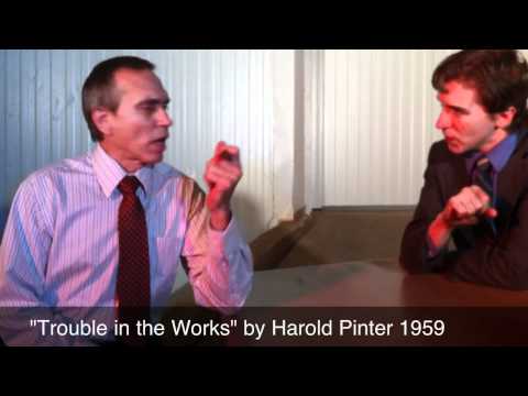 Trouble in the Works by Harold Pinter 1959