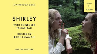 Video trailer för LIVING ROOM Q&As: Shirley Composer Tamar-Kali Talks To Edith Bowman