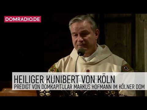 Saint Kunibert of Cologne – Sermon by Canon Markus Hofmann in Cologne Cathedral