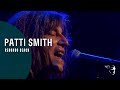 Patti Smith - Redondo Beach (Live at Montreux 2005)