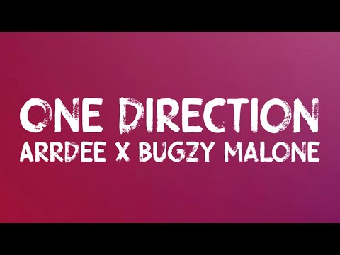 ARRDEE X @BugzyMalone - One Direction (Lyrics)