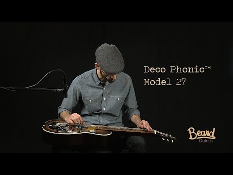 Beard Deco Phonic™ Model 27 Mike Witcher Demo