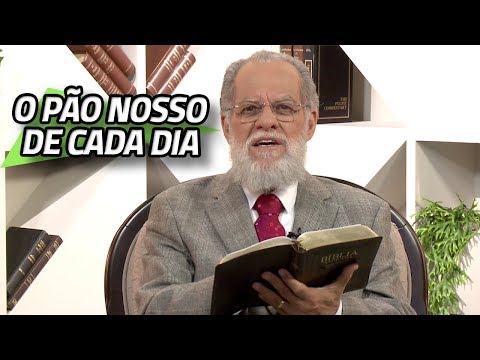 O pão nosso de cada dia | 27/08/2019 | PROFETIZANDO VIDA