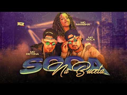 MC DETONA & BOLA & MC MARSHA - SOCA NA BCT