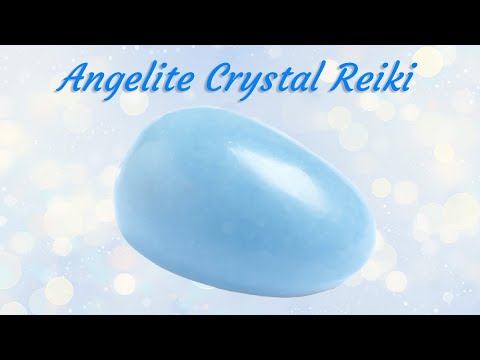 Angelite Crystal Reiki 🙏 How to Use Angelite in Your Reiki Practice 🙏 Angelite Reiki
