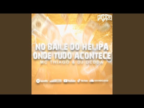 É No Baile Do Helipa Onde Tudo Acontece