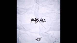 Young Chop - Thats All (Prod by CoreyLingo)