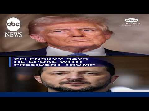 Zelenskyy says he spoke with President Trump