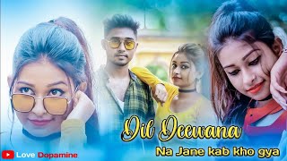 Dil Deewana - Na Jane Kab Kho Gya  Cute Love Story