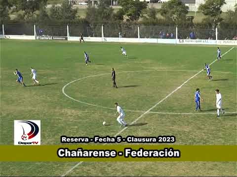 DIV. RESERVA: CHAÑARENSE 0-1 FEDERACIÓN - FECHA 5 - TORNEO CLAUSURA (LIGA INTERPROVINCIAL)