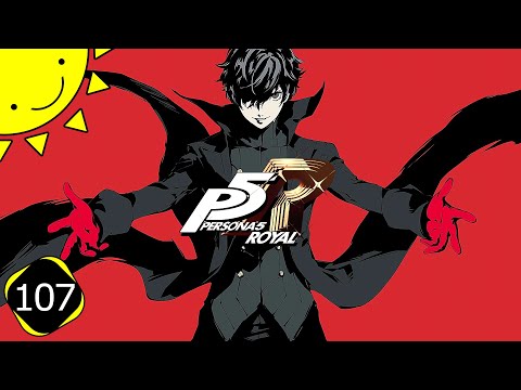 Let's Play Persona 5 Royal | Part 107 - Quicksand | Blind Gameplay Walkthrough