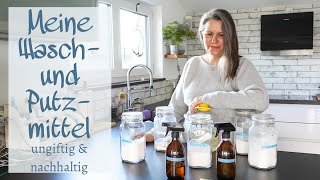 MEINE WASCH- UND PUTZMITTEL | DIY Reiniger | Ungiftige Reinigungsmittel | natürliche Hausmittel