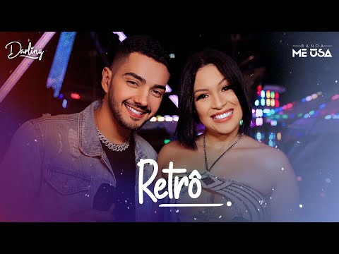 Darling e Banda Me Usa - Retrô (Darling Ao Vivo no Mirabilandia)