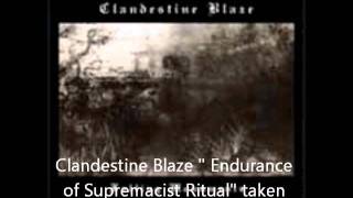 Clandestine blaze &quot; Endurance of Supremacist Ritual&quot;
