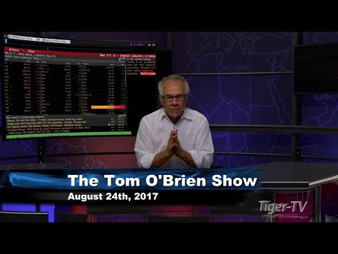 August 24th Tom O'Brien Show on TFNN - 2017