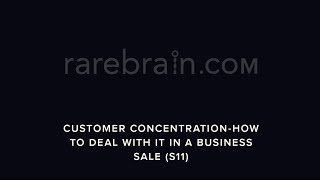 Customer Concentration - How to Deal With it in a Business Sale (S11)