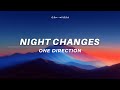 One Direction Night Changes Lyrics