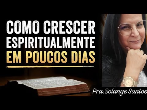 HOW TO GROW SPIRITUALLY IN A FEW DAYS your life will change! (5 STEPS)