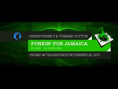 FUNKIN' FOR JAMAICA - 2017 Christopher T & Tommie Cotton - Lovely Drops