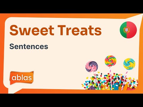 Sweet Treats | Portuguese Example Sentence List