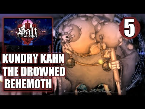 Salt and Sacrifice – Kundry Kahn The Drowned Behemoth - The Hydromancer Trophy - Walkthrough Part 5