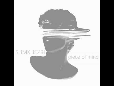 Slim Khezri - Piece of Mind [Official Audio]