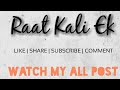 Raat Kali Ek Khwab Mein Aayi Whatsapp Romantic Status