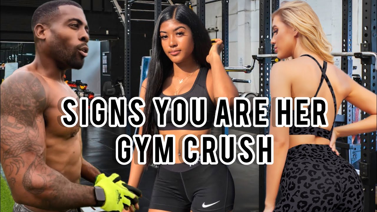 5 Signs She Likes You Recognizing Your Gym Crush Galaxy.ai