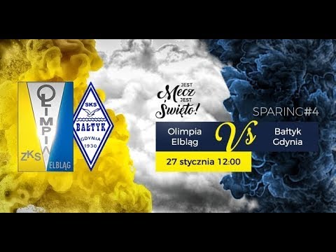Sparing: OLIMPIA ELBLĄG vs BAŁTYK GDYNIA
