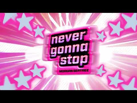 Morgan Seatree - Never Gonna Stop (Official)
