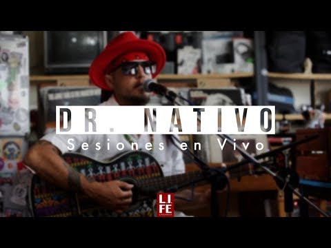 Doctor Nativo | Sesiones en Vivo